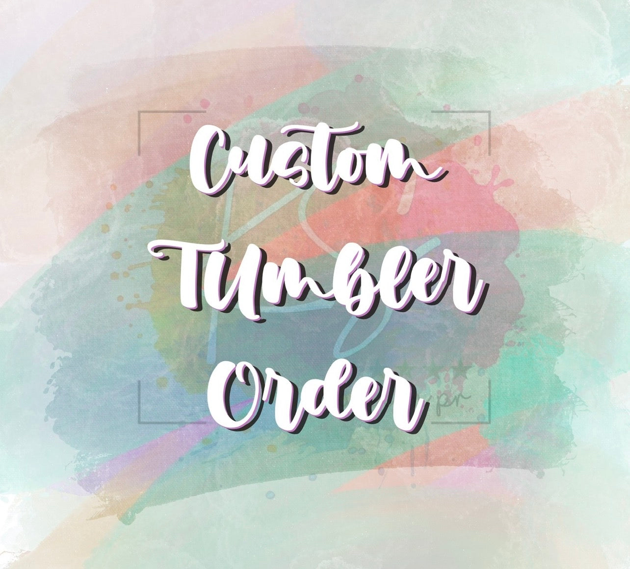 Custom Order for Steven