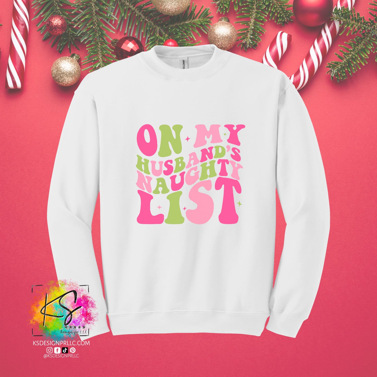 On My Husband Naughty List Christmas Custom Sweatshirt