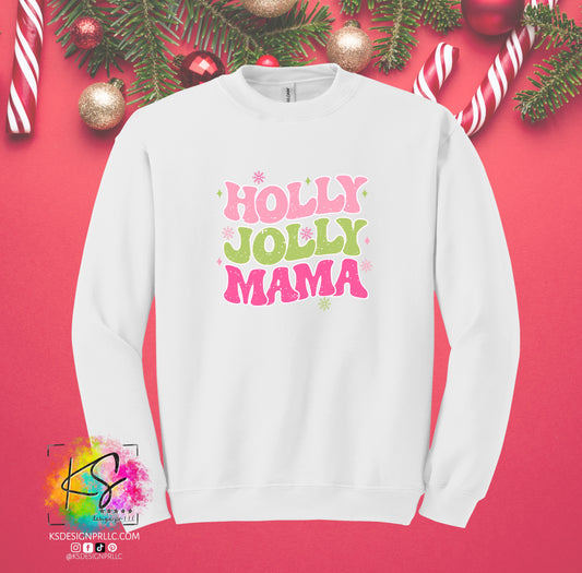 Holly Jolly Mama Christmas Custom Sweatshirt
