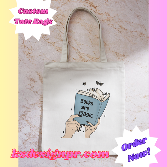 Books Are Magic Custom Tote Bag