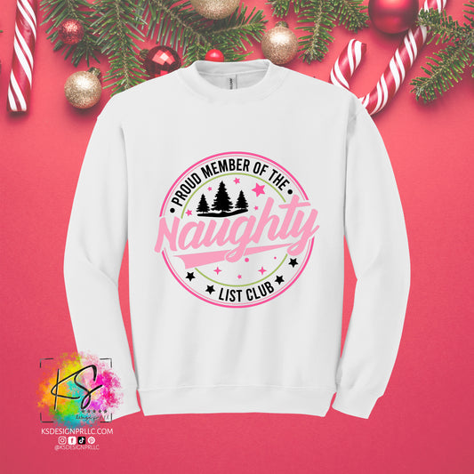 Proud Member Of The Naughty List Club Christmas Custom Sweatshirt
