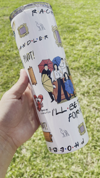 Friends Tumbler 30oz *Ready To Ship*